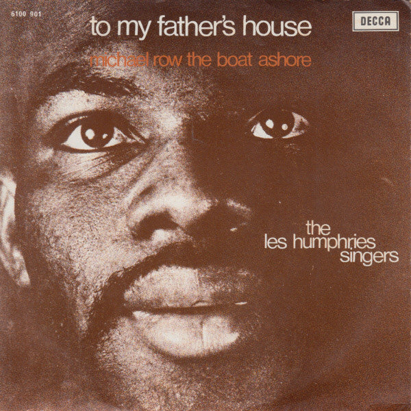Les Humphries Singers : To My Father's House (7",45 RPM,Single,Mono)