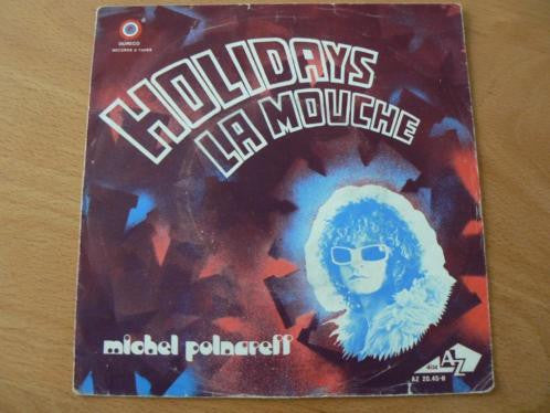 Michel Polnareff : Holidays / La Mouche (7",45 RPM,Single)