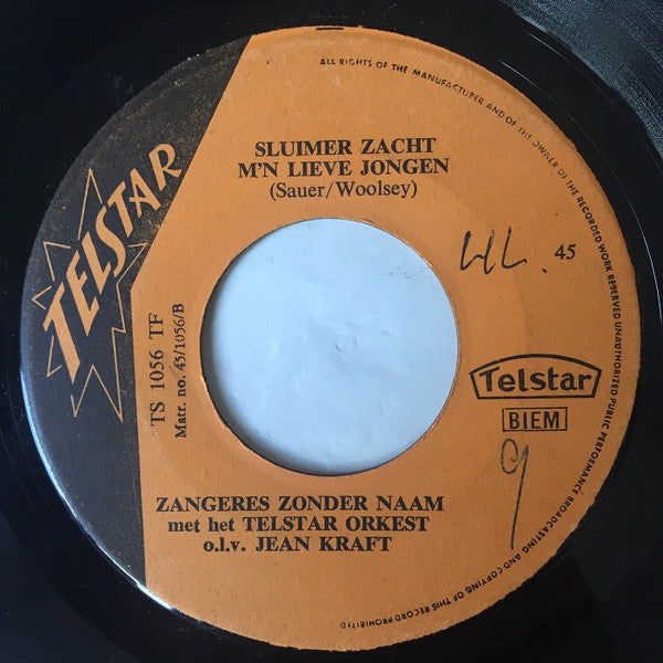 Zangeres Zonder Naam : Blinde Ogen / Sluimer Zacht M'n Lieve Jongen! (7",45 RPM,Single)