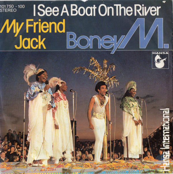 Boney M. : I See A Boat On The River / My Friend Jack (7",45 RPM,Single,Stereo)