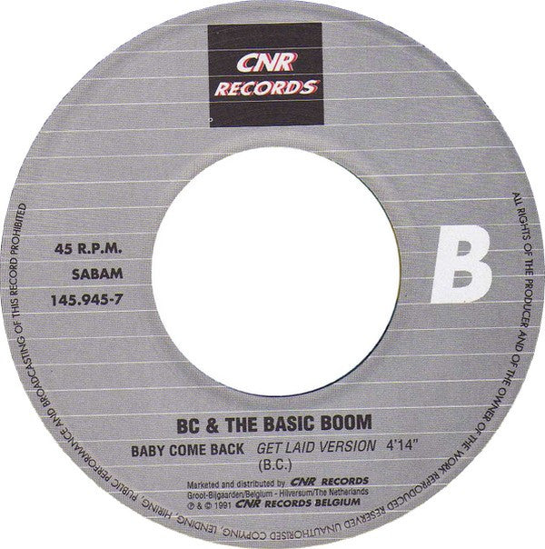 B.C. & The Basic Boom : Baby Come Back (7",45 RPM,Single)