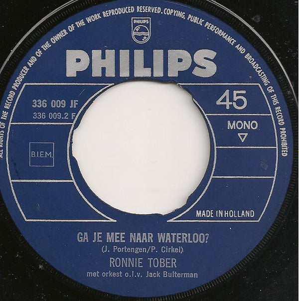 Ronnie Tober : Arrivederci Ans / Ga Je Mee Naar Waterloo? (7",45 RPM,Single,Mono)