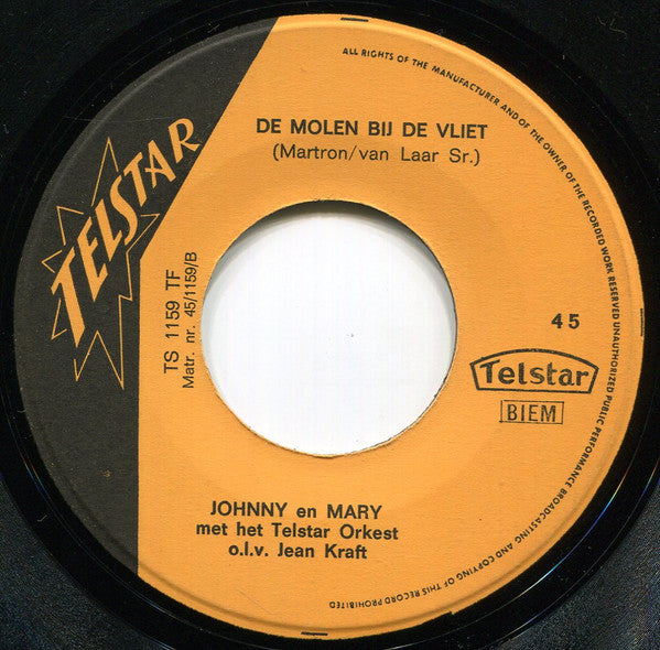 Johnny & Mary : Daar Bij Die Molen / De Molen Aan De Vliet (7",45 RPM,Single)