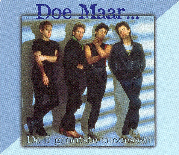 Doe Maar : De 5 Grootste Successen (Compilation)