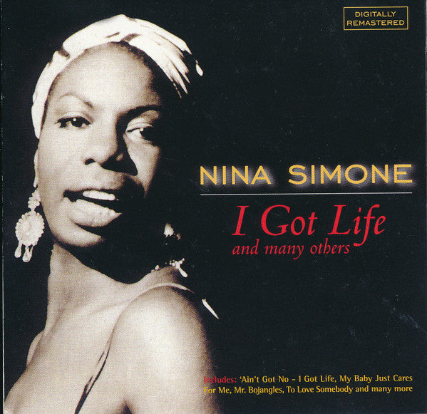 Nina Simone : I Got Life And Many Others (Compilation)