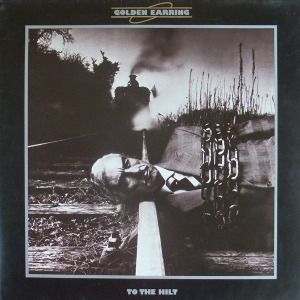 Golden Earring : To The Hilt (LP,Album)
