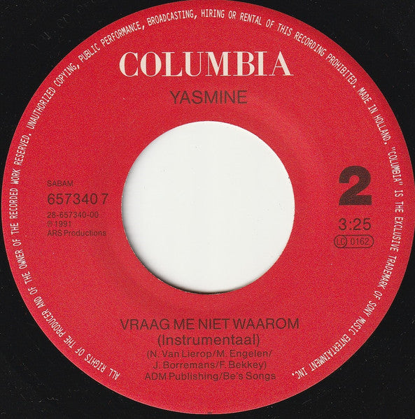 Yasmine (2) : Vraag Me Niet Waarom (7",Single)