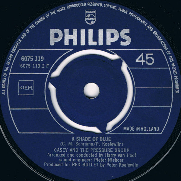 Casey And The Pressure Group : The Heart Of A Woman / A Shade Of Blue (7",45 RPM,Single)