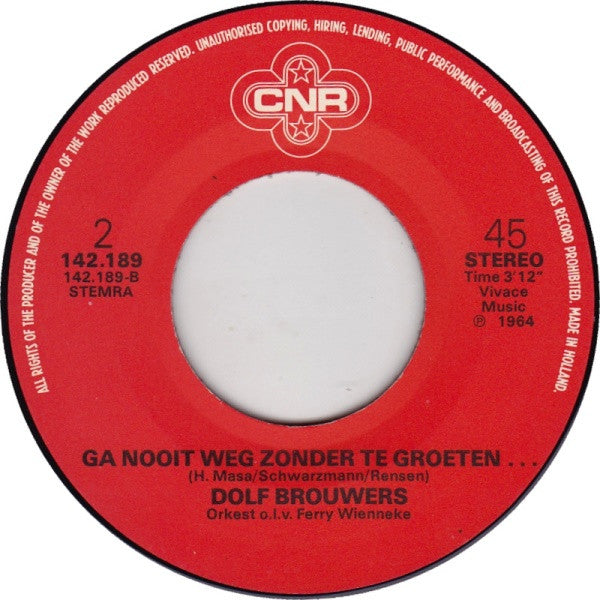 Dolf Brouwers : Oh Wat Is Het Toch Fijn Om Gelukkig Te Zijn (7",Single,Stereo)