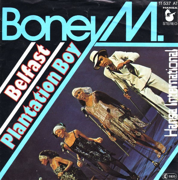 Boney M. : Belfast / Plantation Boy (7",Single,45 RPM)