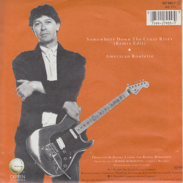Robbie Robertson : Somewhere Down The Crazy River (7",45 RPM,Single,Stereo)