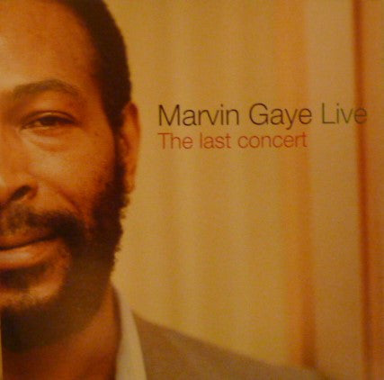 Marvin Gaye : Live The Last Concert ()