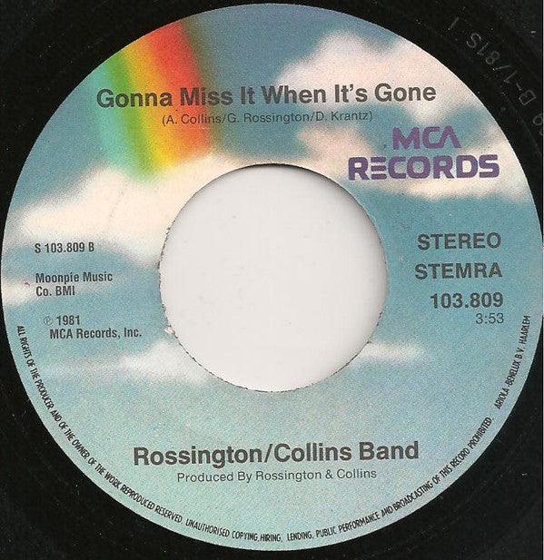 Rossington Collins Band : Tashauna / Gonna Miss It When It's Gone (7",45 RPM,Single)