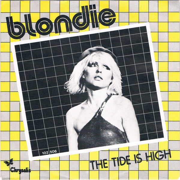 Blondie : The Tide Is High (7",45 RPM,Single,Stereo)