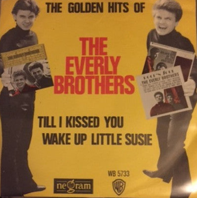 Everly Brothers : Till I Kissed You / Wake Up Little Susie (7",45 RPM,Single)