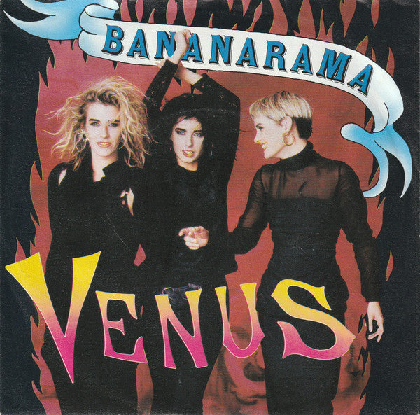 Bananarama : Venus (7",45 RPM,Single,Stereo)