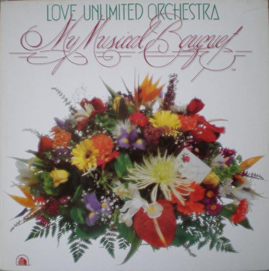 Love Unlimited Orchestra : My Musical Bouquet (LP,Album)