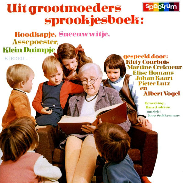 Albert Vogel, Johan Kaart, Kitty Courbois, Martine Crefcoeur, Pieter Lutz : Roodkapje, Sneeuwwitje, Assepoester, Klein Duimpje (LP,Reissue)