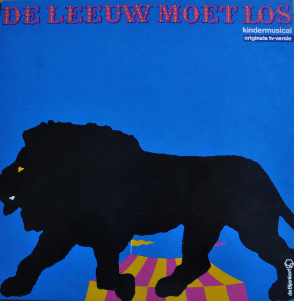 Tonny Eyk : De Leeuw Moet Los! Kindermusical (LP,Album,Stereo)