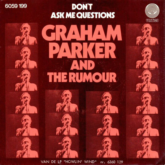 Graham Parker And The Rumour : Don't Ask Me Questions (7",45 RPM,Single)