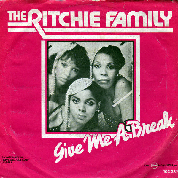 Ritchie Family, The : Give Me A Break (7",45 RPM)