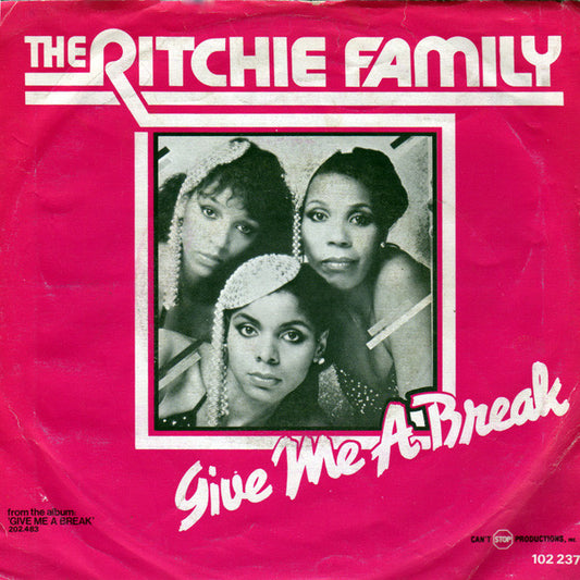 Ritchie Family, The : Give Me A Break (7",45 RPM)