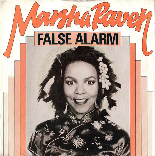 Marsha Raven : False Alarm (7",45 RPM,Single,Stereo)