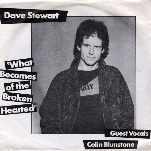 Dave Stewart Guest Vocals Colin Blunstone : What Becomes Of The Broken Hearted (7",45 RPM,Single)