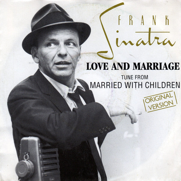 Frank Sinatra : Love And Marriage (7",45 RPM)