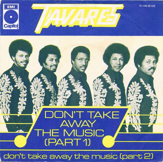 Tavares : Don't Take Away The Music (Part 1) (7",45 RPM,Single)