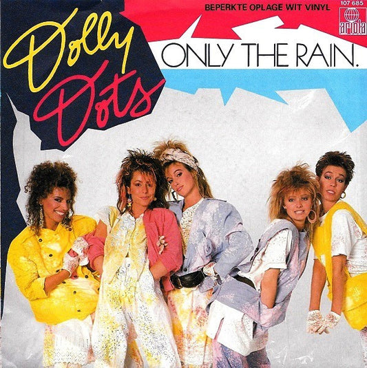 Dolly Dots : Only The Rain (7",45 RPM,Limited Edition)
