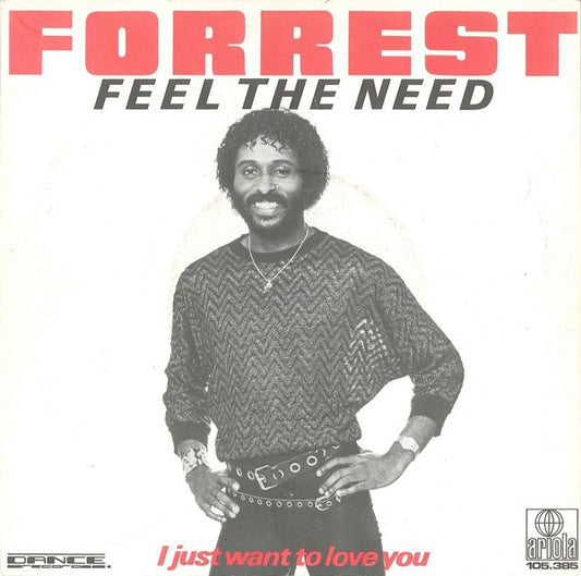 Forrest : Feel The Need (7",Single,45 RPM)
