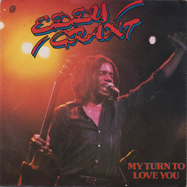 Eddy Grant : My Turn To Love You (7",45 RPM)