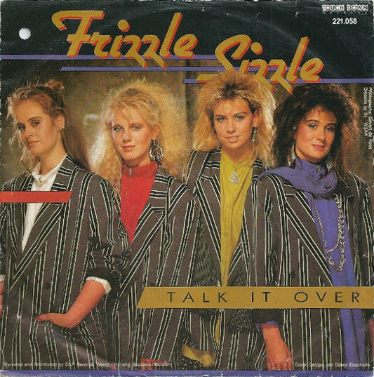 Frizzle Sizzle : Talk It Over (7",45 RPM,Single,Stereo)