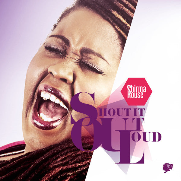 Shirma Rouse : Shout It Out Loud (Album)