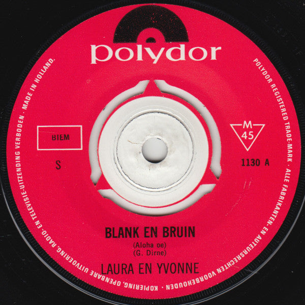 Laura Bordes En Yvonne De Nijs : Blank En Bruin / Mooi Waikiki (7",45 RPM,Single,Mono)
