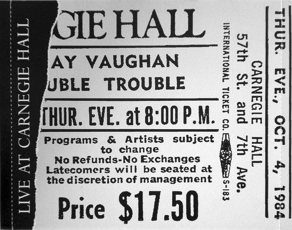 Stevie Ray Vaughan & Double Trouble : Live At Carnegie Hall (Album)