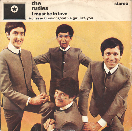 Rutles, The : I Must Be In Love / Cheese & Onions / With A Girl Like You (7",Single,Stereo)