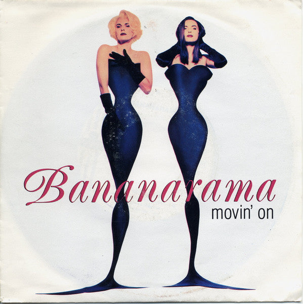 Bananarama : Movin' On (7",45 RPM,Single,Stereo)