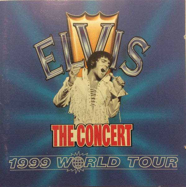Elvis Presley : The Concert - 1999 World Tour (Compilation)