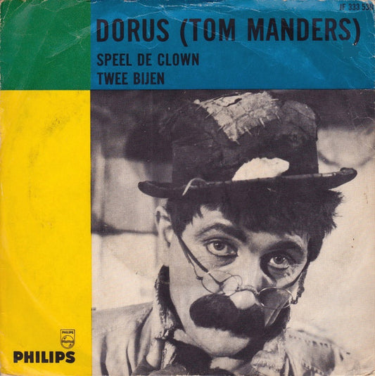 Dorus : Speel De Clown (7",45 RPM,Single,Mono)