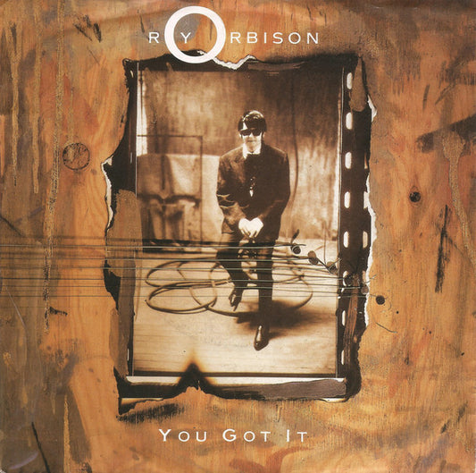 Roy Orbison : You Got It (7",45 RPM,Single,Stereo)