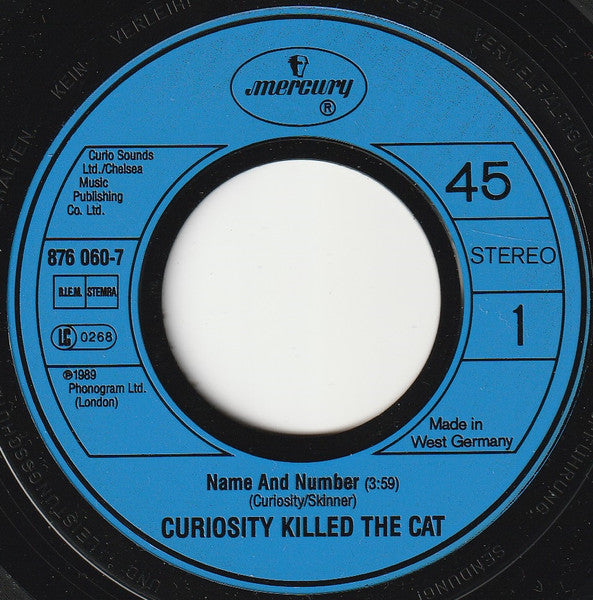 Curiosity Killed The Cat : Name & No. (7",45 RPM,Single,Stereo)