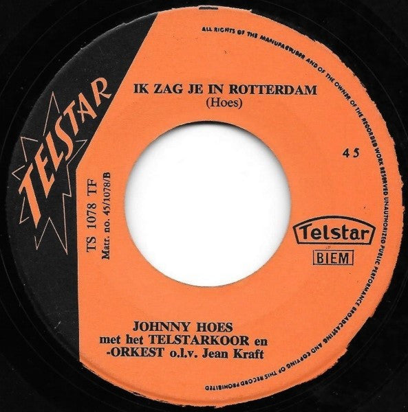 Johnny Hoes : Moeder Laat Vader Niet Wachten / Ik Zag Je In Rotterdam (7",45 RPM,Single,Mono)