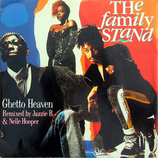 Family Stand, The : Ghetto Heaven (7",45 RPM,Single,Stereo)