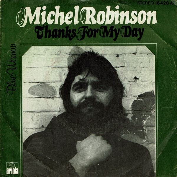 Michael Robinson (10) : Thanks For My Day / Blue Woman (7",45 RPM,Single)