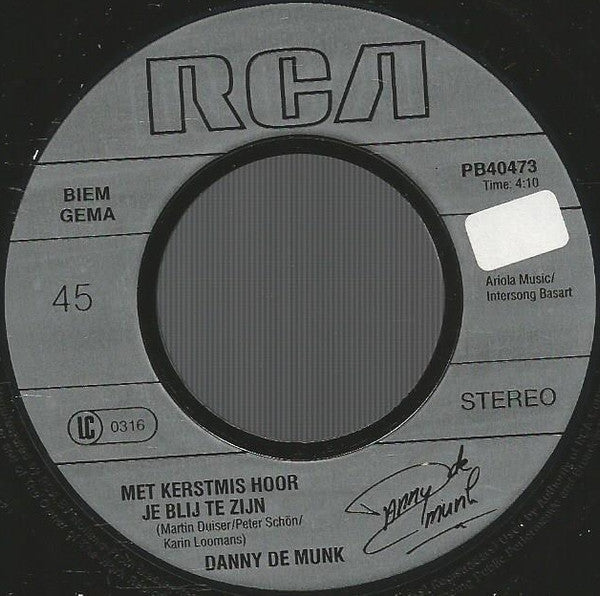 Danny de Munk : Met Kerstmis Hoor Je Blij Te Zijn (7",45 RPM,Limited Edition)