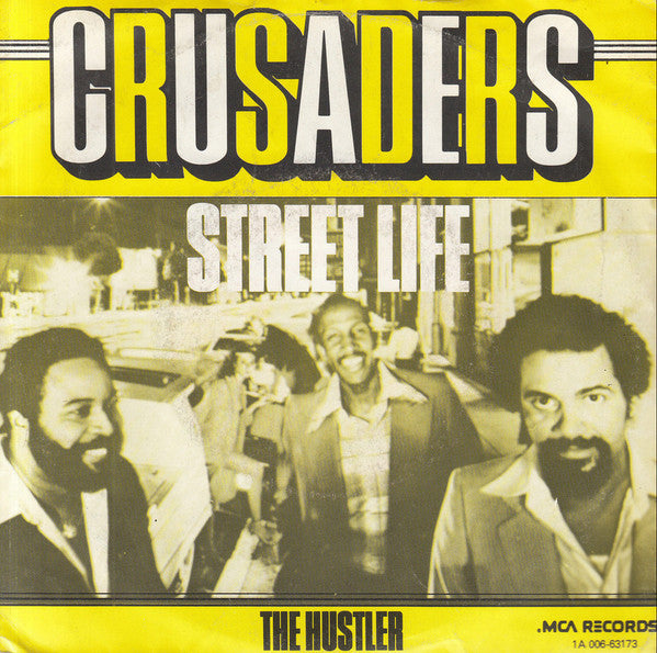 Crusaders, The : Street Life (7",45 RPM,Single,Stereo)