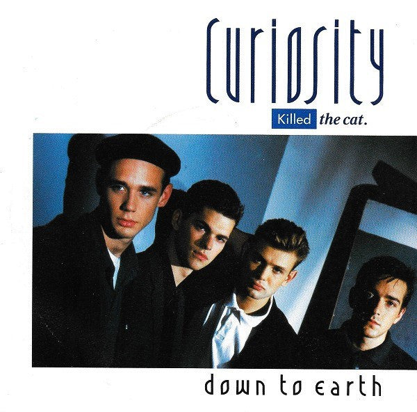 Curiosity Killed The Cat : Down To Earth (7",45 RPM,Single,Stereo)