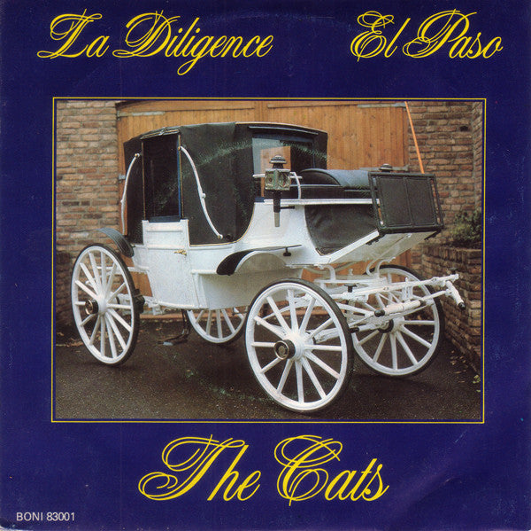 Cats, The : La Diligence / El Paso (7",45 RPM,Single,Stereo)
